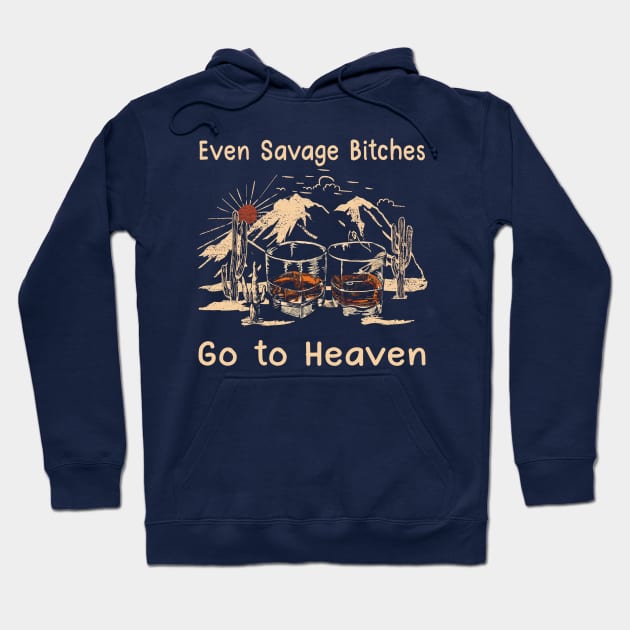 Even Savage Bitches Go To Heaven Drink Glass Mountain