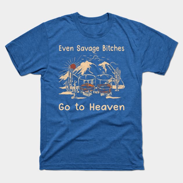 Even Savage Bitches Go To Heaven Drink Glass Mountain