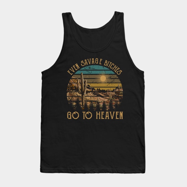 Even Savage Bitches Go To Heaven Mountain Cactus Graphic