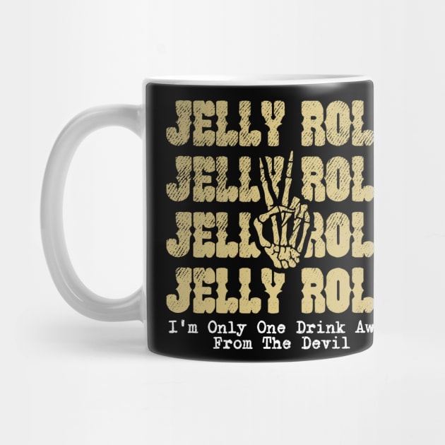 I'm Only One Drink Away From The Devil - Jelly Roll